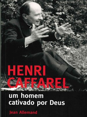 cover image of Henri Caffarel--Um Homem Cativado por Deus